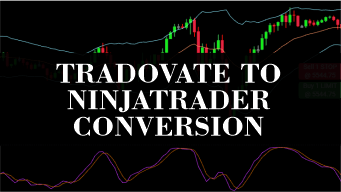 tradovate-to-ninjatrader-conversion