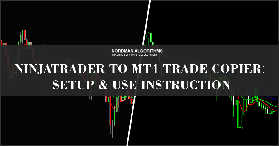 NinjaTrader MT4 to Trade Copier Setup and Use Instruction